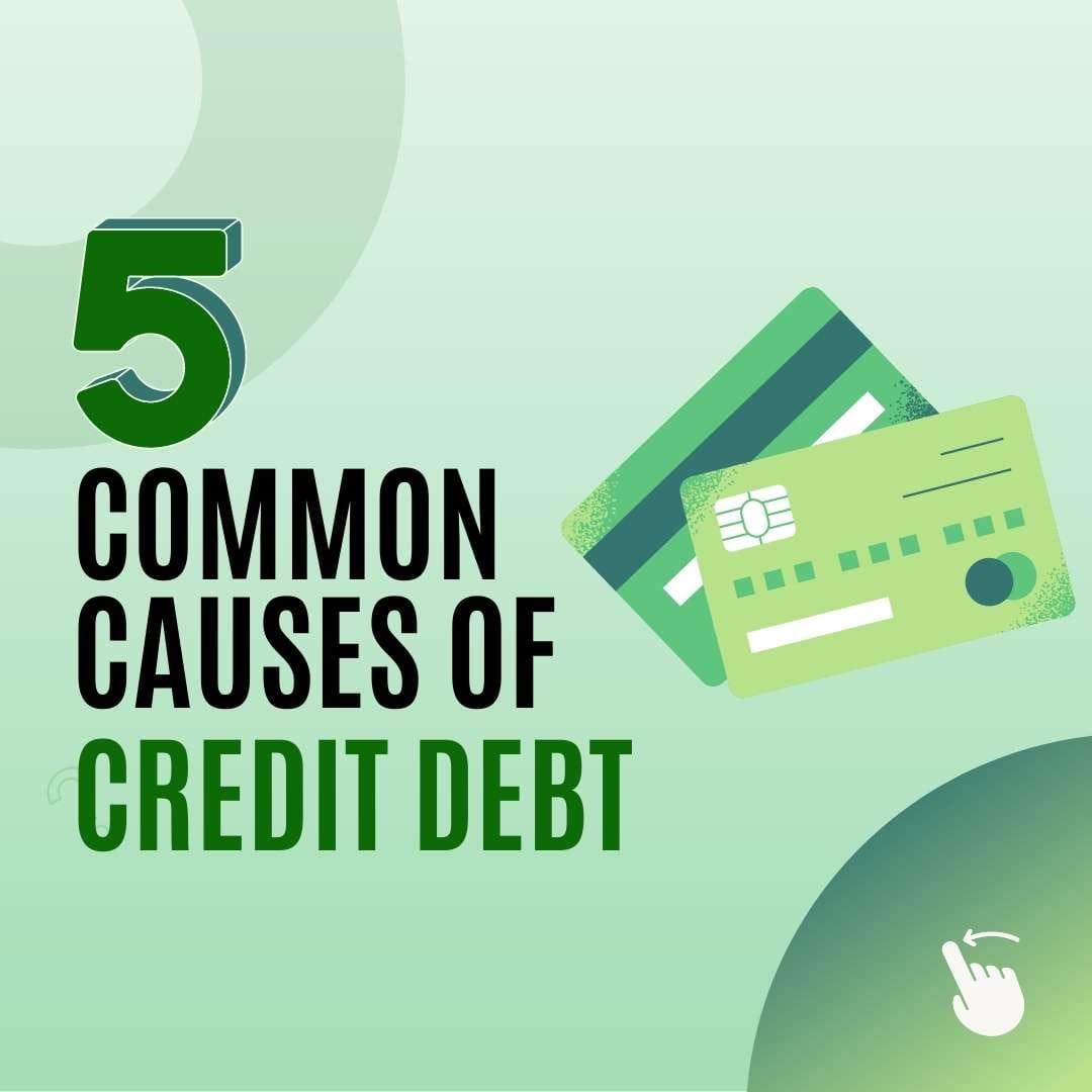 Slide 1 of a finance carousel about common causes of credit debt